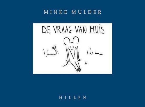 De vraag van muis 9789085760115 M. Mulder, Boeken, Stripverhalen, Zo goed als nieuw, Verzenden
