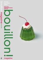 Bouillon magazine 73 -   bouillon! winter 2021 9789077788776, Verzenden