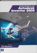 Solid modeling met Autodesk Inventor 2009 9789039526002, Boeken, Jan Bootsma, Zo goed als nieuw, Verzenden