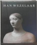 Han Wezelaar Statuaire / Monografieen van Nederlandse, Verzenden, Gelezen, J. Teeuwisse