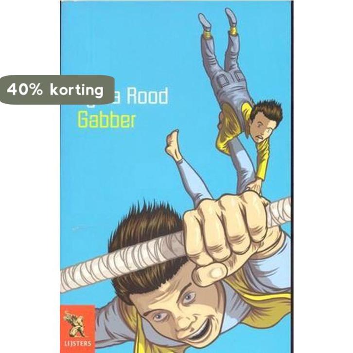 Gabber 9789001556105 Lydia Rood, Boeken, Schoolboeken, Gelezen, Verzenden