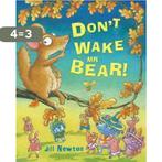 Dont Wake Mr Bear! 9781405249669 Jill Newton, Boeken, Verzenden, Zo goed als nieuw, Jill Newton