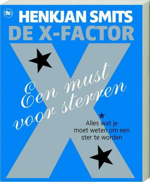 De X-factor, een must voor sterren 9789044312188 H. Smits, Boeken, Kinderboeken | Jeugd | 13 jaar en ouder, Zo goed als nieuw