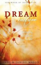 Dream Culture 9781456361419, Boeken, Janine Mason, Andy Mason, Zo goed als nieuw, Verzenden