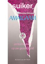 Suiker, amalgaam en hun invloed op uw gezondheid, Boeken, Verzenden, Nieuw