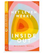 Het leven werkt inside-out 9789493228948 Michael Neill, Verzenden, Gelezen, Michael Neill