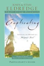 Captivating Heart to Heart Participants Guide 9781418527549, Boeken, Verzenden, Gelezen, John Eldredge