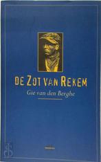 De zot van rekem en gott mit uns 9789052403038, Verzenden, Zo goed als nieuw, G. van den Berghe