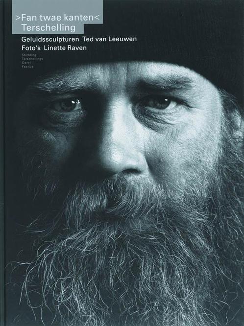 Fan twae kanten Terschelling 9789078909026 T. van Leeuwen, Boeken, Kunst en Cultuur | Fotografie en Design, Gelezen, Verzenden