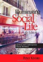 Illuminating Social Life 9781412952361, Gelezen, Kivisto, Peter J. Kivisto, Verzenden