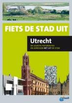 Fiets de stad uit Utrecht 9789018030780, Boeken, Reisgidsen, Verzenden, Zo goed als nieuw