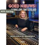 GOED NIEUWS! Met Hannelore Zwitserlood 9789493042025, Boeken, Verzenden, Zo goed als nieuw, Hannelore Zwitserlood