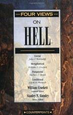 Four Views on Hell (Counterpoints: Bible and Theology).by, Contributions by John F. Walvoor William Crockett, Verzenden
