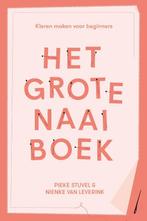 Het grote naaiboek 9789045041315 Nienke van Leverink, Boeken, Hobby en Vrije tijd, Verzenden, Zo goed als nieuw, Nienke van Leverink