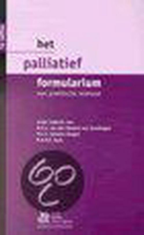 Het palliatief formularium 9789031340729, Livres, Science, Envoi