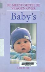 De meest gestelde vragen over babys 9789021518022, Livres, Cora de Vos, Verzenden