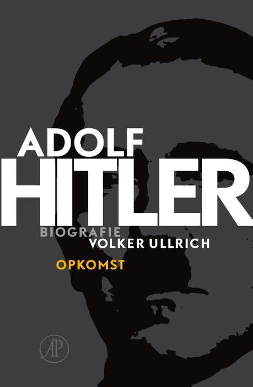 Adolf Hitler. Opkomst 1 De jaren van opkomst 1889 – 1939, Livres, Littérature, Envoi
