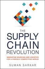 The Supply Chain Revolution 9780814438787 Suman Sarkar, Boeken, Verzenden, Zo goed als nieuw, Suman Sarkar