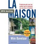 La maison 9789027482495 W. Bavelaar, Boeken, Verzenden, Gelezen, W. Bavelaar