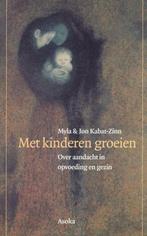 Met kinderen groeien - Jon Kabat-Zinn - 9789056700461 - Pape, Boeken, Verzenden, Nieuw