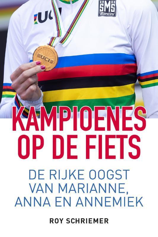 Kampioenes op de fiets 9789493259652 Roy Schriemer, Boeken, Hobby en Vrije tijd, Zo goed als nieuw, Verzenden