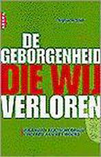 De geborgenheid die wij verloren 9789069743523, Boeken, Verzenden, Gelezen, Stephanie Staal