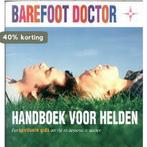 Handboek Voor Helden 9789022537183 Barefoot Doctor, Boeken, Verzenden, Zo goed als nieuw, Barefoot Doctor