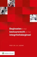 Beginselen in het bestuursrecht en het integriteitsbeginsel, Boeken, Verzenden, Zo goed als nieuw, G.H. Addink