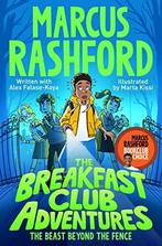 The Breakfast Club Adventures: The Beast Beyond the Fence,, Zo goed als nieuw, Rashford, Marcus, Verzenden