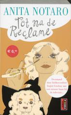 Tot na de reclame / Chicklit-reeks Poema Pocket Anita Notaro, Verzenden, Anita Notaro