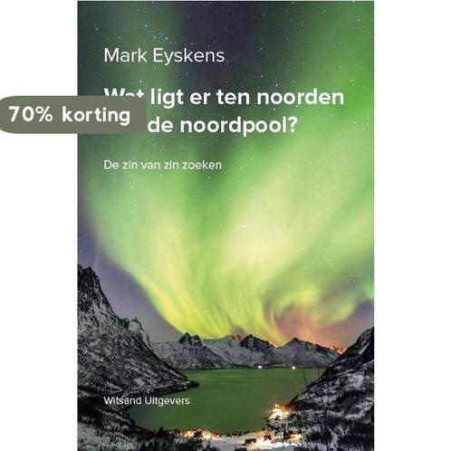 Wat ligt er ten noorden van de noordpool? 9789492011664, Boeken, Politiek en Maatschappij, Zo goed als nieuw, Verzenden
