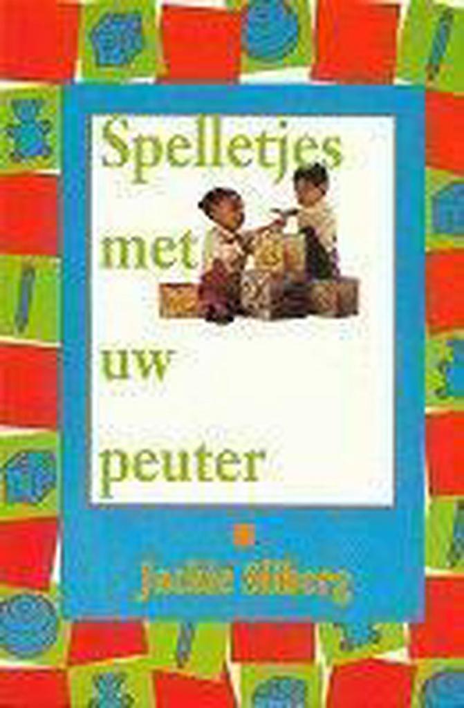 Spelletjes met uw peuter 9789055131334 J. Silberg, Boeken, Studieboeken en Cursussen, Gelezen, Verzenden