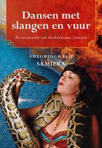 Dansen met slangen en vuur 9789463652995 Samiera, Verzenden, Gelezen, Samiera