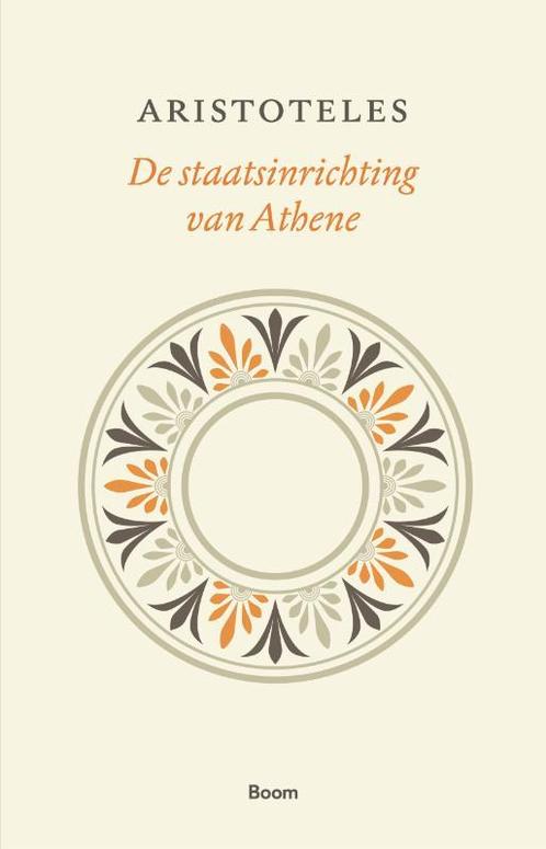 De staatsinrichting van Athene 9789024415618 Aristoteles, Boeken, Filosofie, Zo goed als nieuw, Verzenden