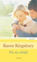 Nu en altijd 9789043516631 Karen Kingsbury, Verzenden, Zo goed als nieuw, Karen Kingsbury