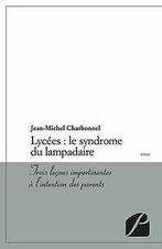 Lycées : le syndrome du lampadaire von Jean-Michel Charb..., Verzenden