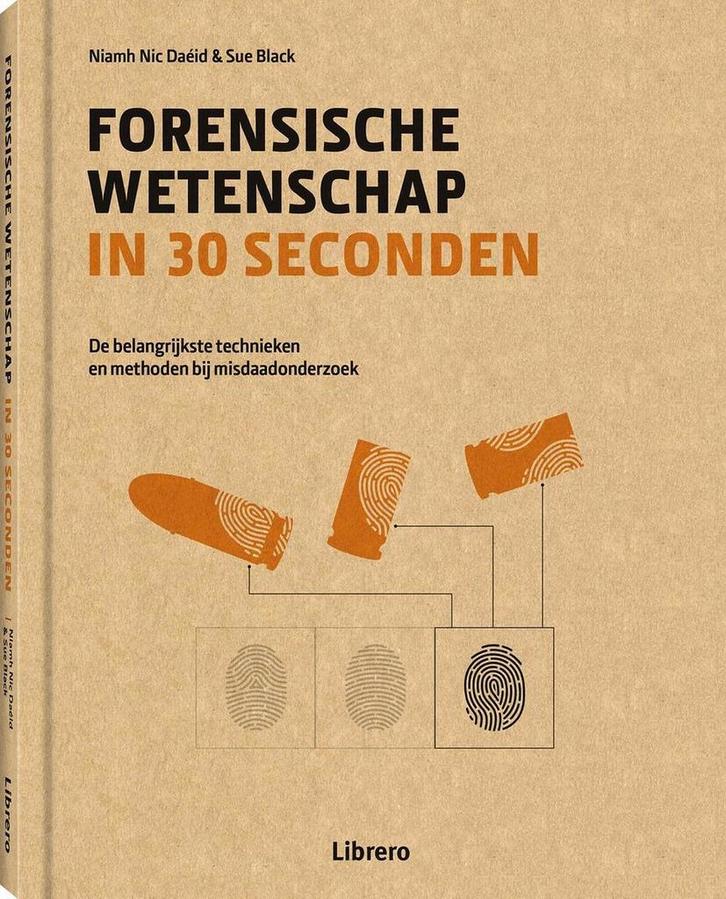 Forensische wetenschap in 30 seconden 9789463590990, Boeken, Wetenschap, Zo goed als nieuw, Verzenden
