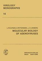 Molecular Biology of Adenoviruses. Philipson, L.   .=, Verzenden, U. Lindberg, U. Pettersson, L. Philipson