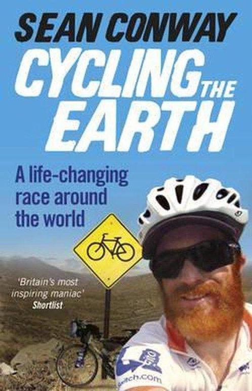 Cycling The Earth 9780091959760 Sean Conway, Boeken, Overige Boeken, Zo goed als nieuw, Verzenden