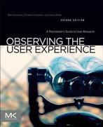 Observing The User Experience 9780123848697 Mike Kuniavsky, Verzenden, Zo goed als nieuw, Mike Kuniavsky