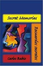 Secret Memories / Recuerdos secretos. Rubio, Carlos   New., Rubio, Carlos, Verzenden