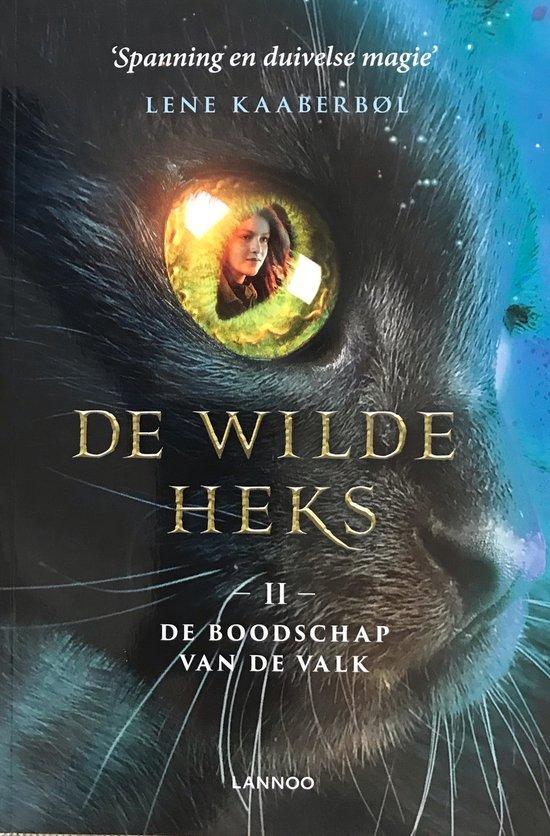 De wilde heks 2 - De boodschap van de valk - Lene Kaaberbol, Boeken, Kinderboeken | Jeugd | onder 10 jaar, Verzenden
