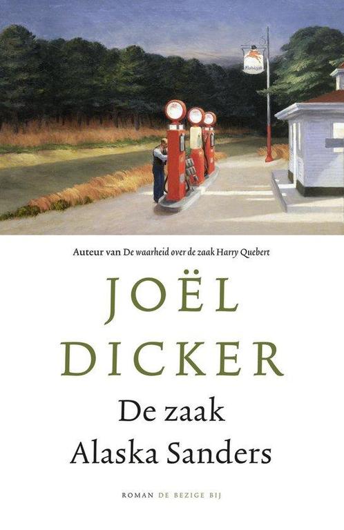 De zaak Alaska Sanders 9789403130552 Joël Dicker, Boeken, Overige Boeken, Gelezen, Verzenden