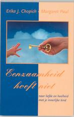 Eenzaamheid hoeft niet 9789020260199 E.J. Chopich, Boeken, Verzenden, Zo goed als nieuw, E.J. Chopich