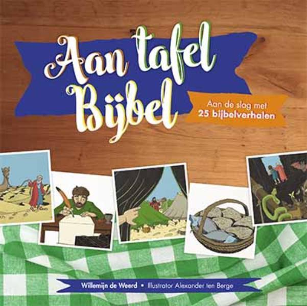 Aan tafel bijbel 9789033832857 Willemijn de Weerd, Boeken, Kinderboeken | Jeugd | 10 tot 12 jaar, Gelezen, Verzenden