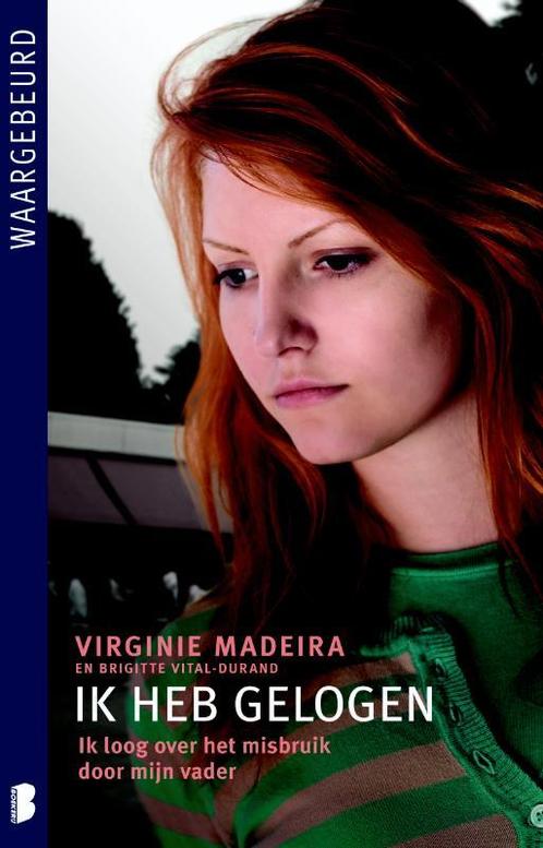 Ik heb gelogen / Waargebeurd 9789022562208 Virginie Madeira, Boeken, Kinderboeken | Jeugd | 13 jaar en ouder, Gelezen, Verzenden