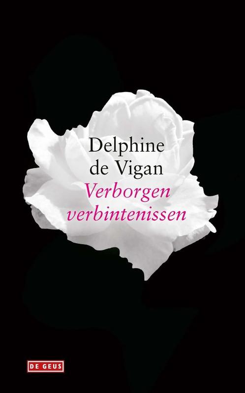 Verborgen verbintenissen (9789044540734, Delphine De Vigan), Boeken, Romans, Nieuw, Verzenden