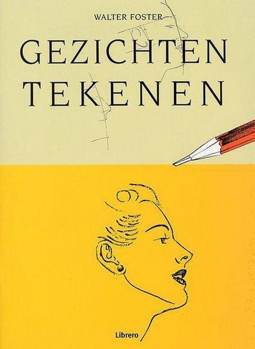 GEZICHTEN TEKENEN 9789057643057 W. Foster, Boeken, Hobby en Vrije tijd, Zo goed als nieuw, Verzenden