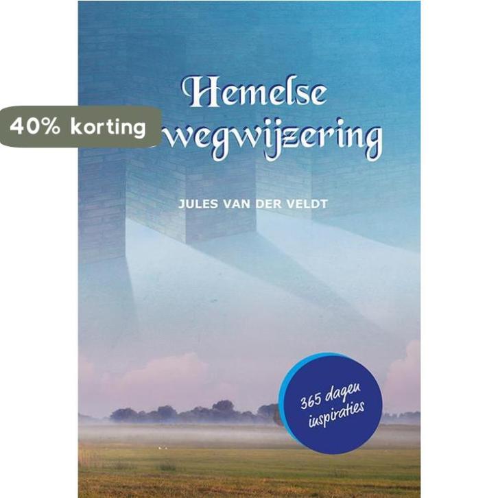 Hemelse bewegwijzering 9789463651929 Jules van der Veldt, Boeken, Esoterie en Spiritualiteit, Gelezen, Verzenden