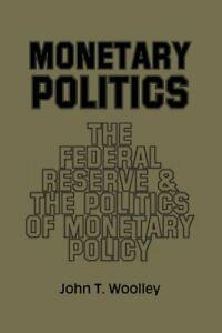 Monetary Politics: The Federal Reserve and the , Woolley,, Boeken, Overige Boeken, Zo goed als nieuw, Verzenden